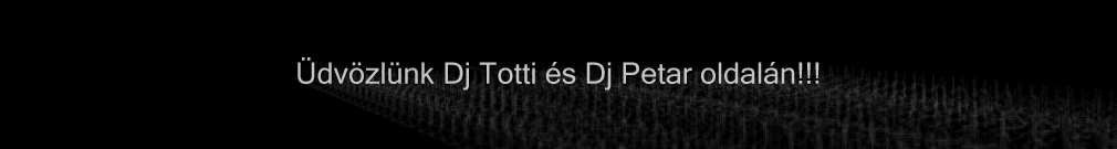 Totti & Petar Hivatalos honlapja!!!